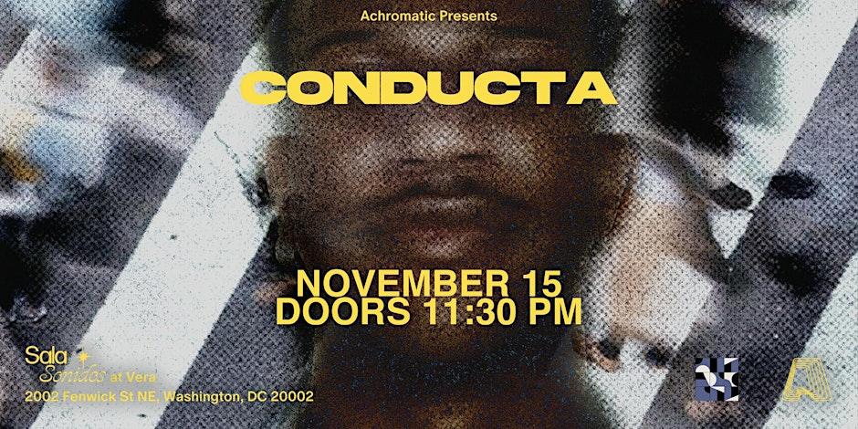 Achromatic Presents: Conducta