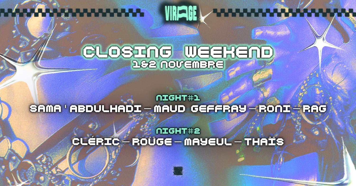 Virage Closing Week-End: Sama' Abdulhadi, Cleric, Roüge