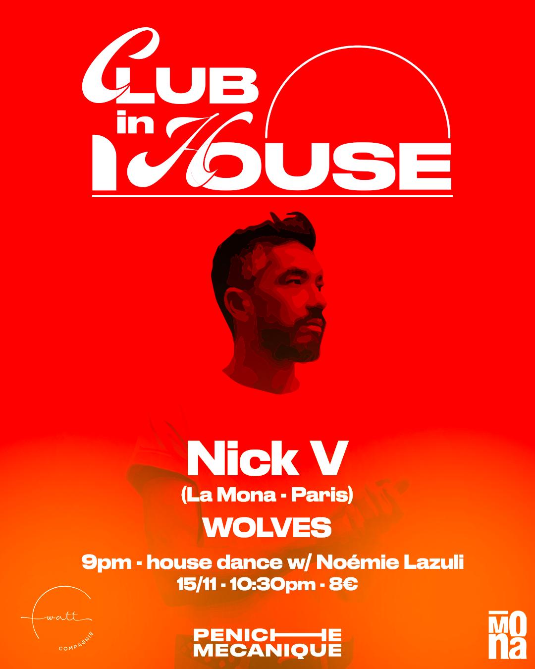 Club In House With Nick V (La Mona - Paris)