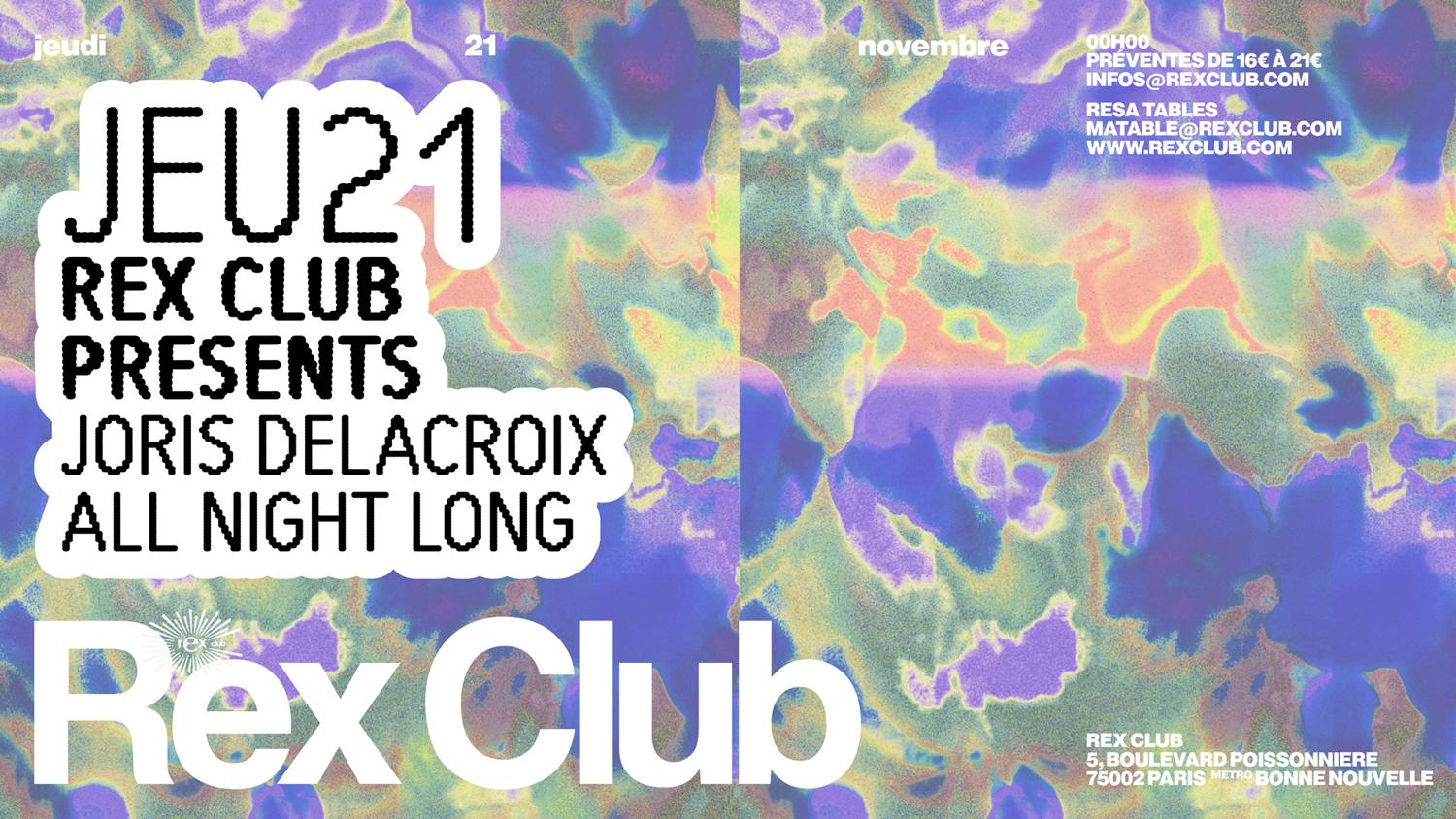 Rex Club Presents: Joris Delacroix All Night Long