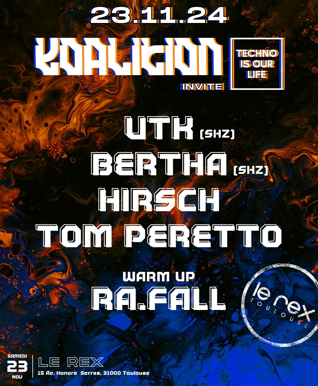 Koalition Invite Techno Is Our Life W/ Utk, Bertha, Hirsch, Tom Perteeo, Ra. Fall