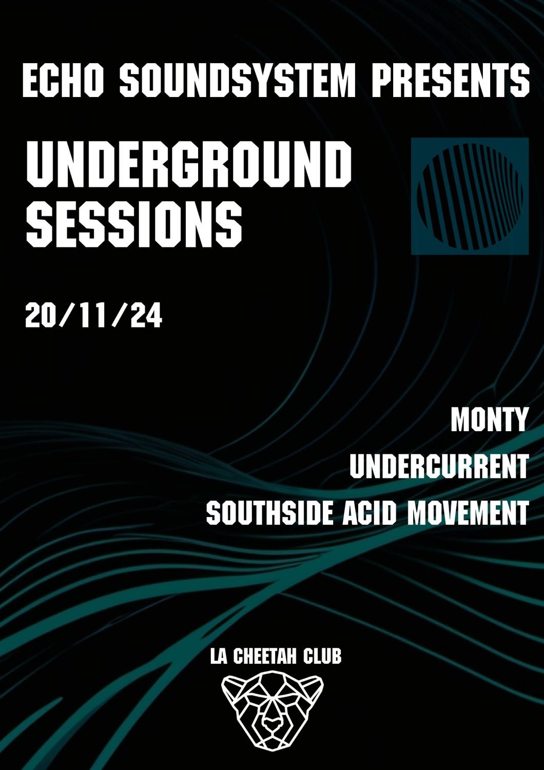 Echo Soundsystem Presents: Underground Sessions