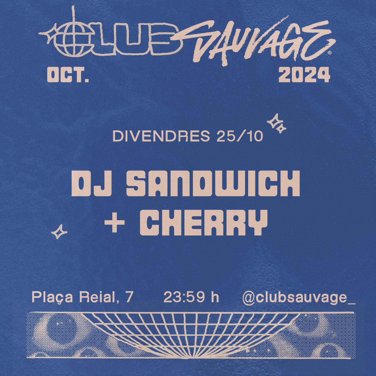 Dj Sandwich + Cherry