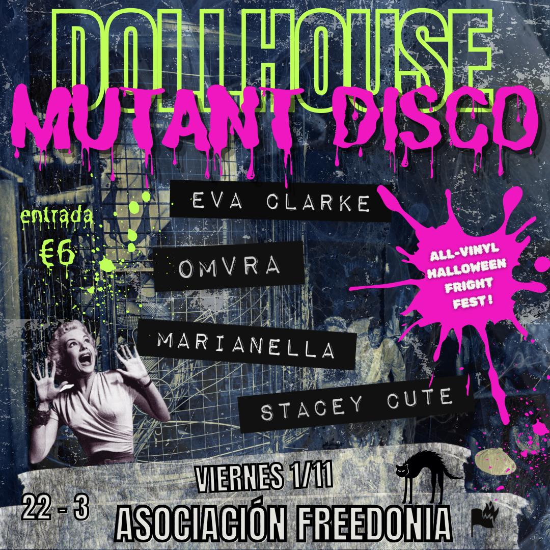 Mutant Disco At The Dollhouse