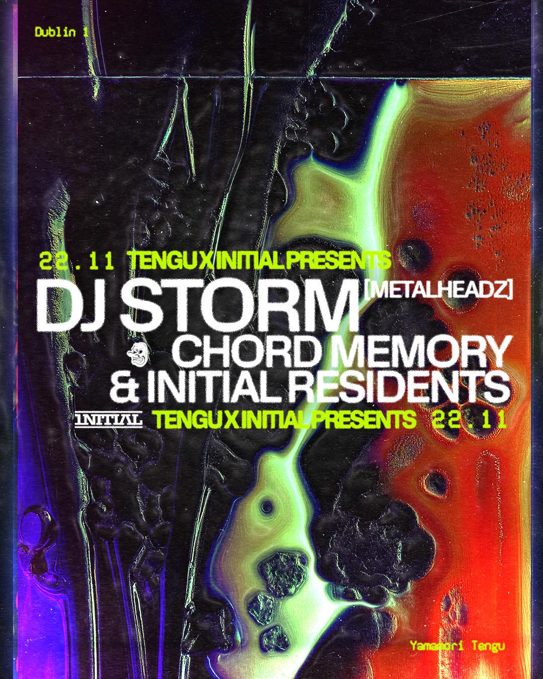 Tengu X Initial Presents: Dj Storm (Metalheadz), Chord Memory & Initial Residents