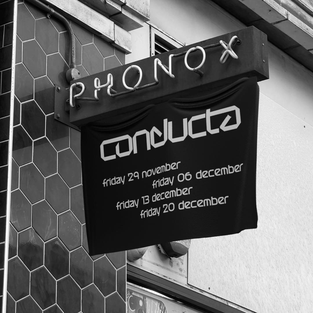 Conducta & Special Guests - 4 Fridays At Phonox (Nov 29Th)