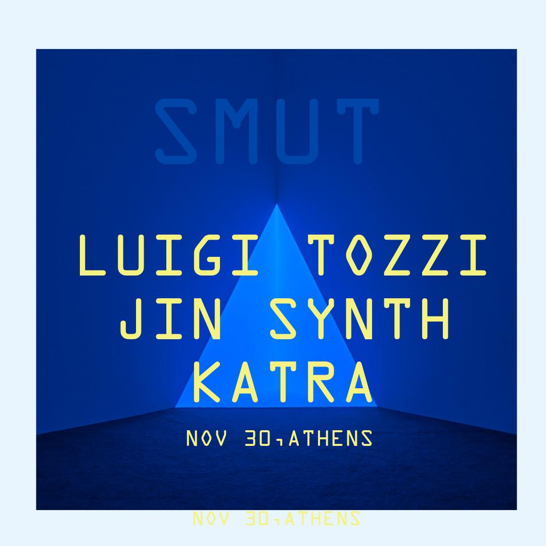 Smut X Luigi Tozzi X Jin Synth