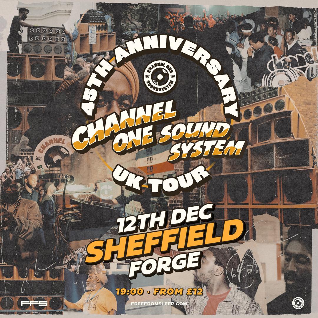 Channel One Sound System - 45Th Anniversary Tour - Sheffield