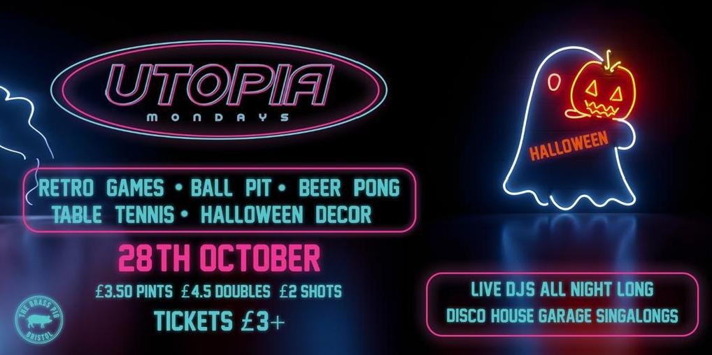 Utopia Mondays: Halloween - 28Th October