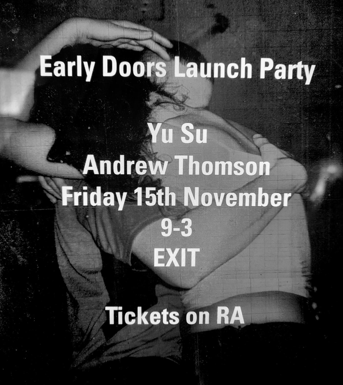 Early Doors Launch Party With Yu Su & Andrew Thomson