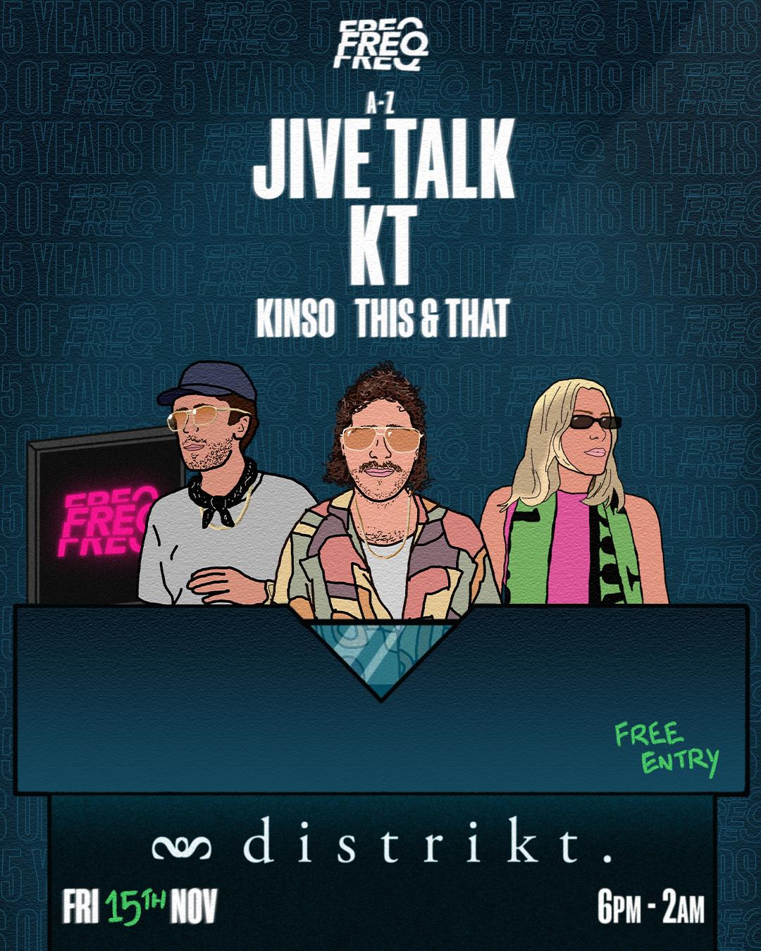 5 Years Of Freq With Kt & Jive Talk [Free Tickets]