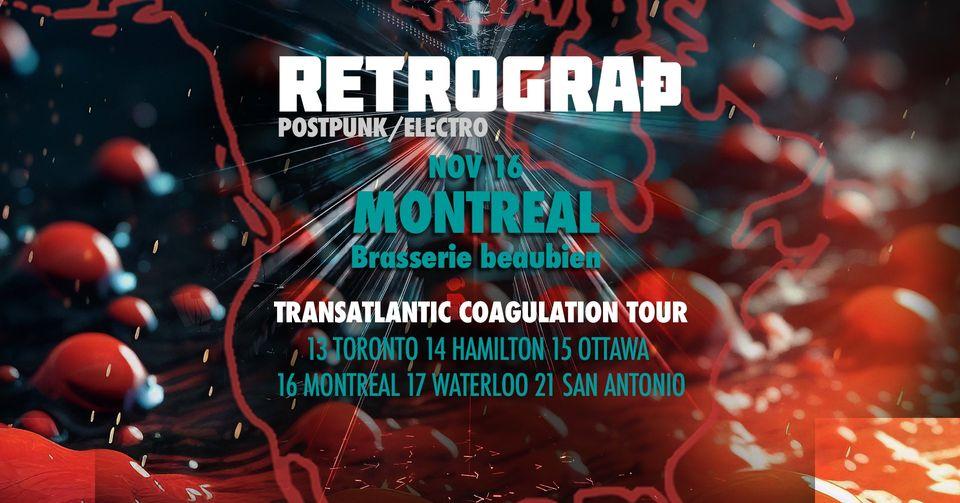 Montreal - Retrograth (Sweden) + The Black Fever & Oiseau De Proie