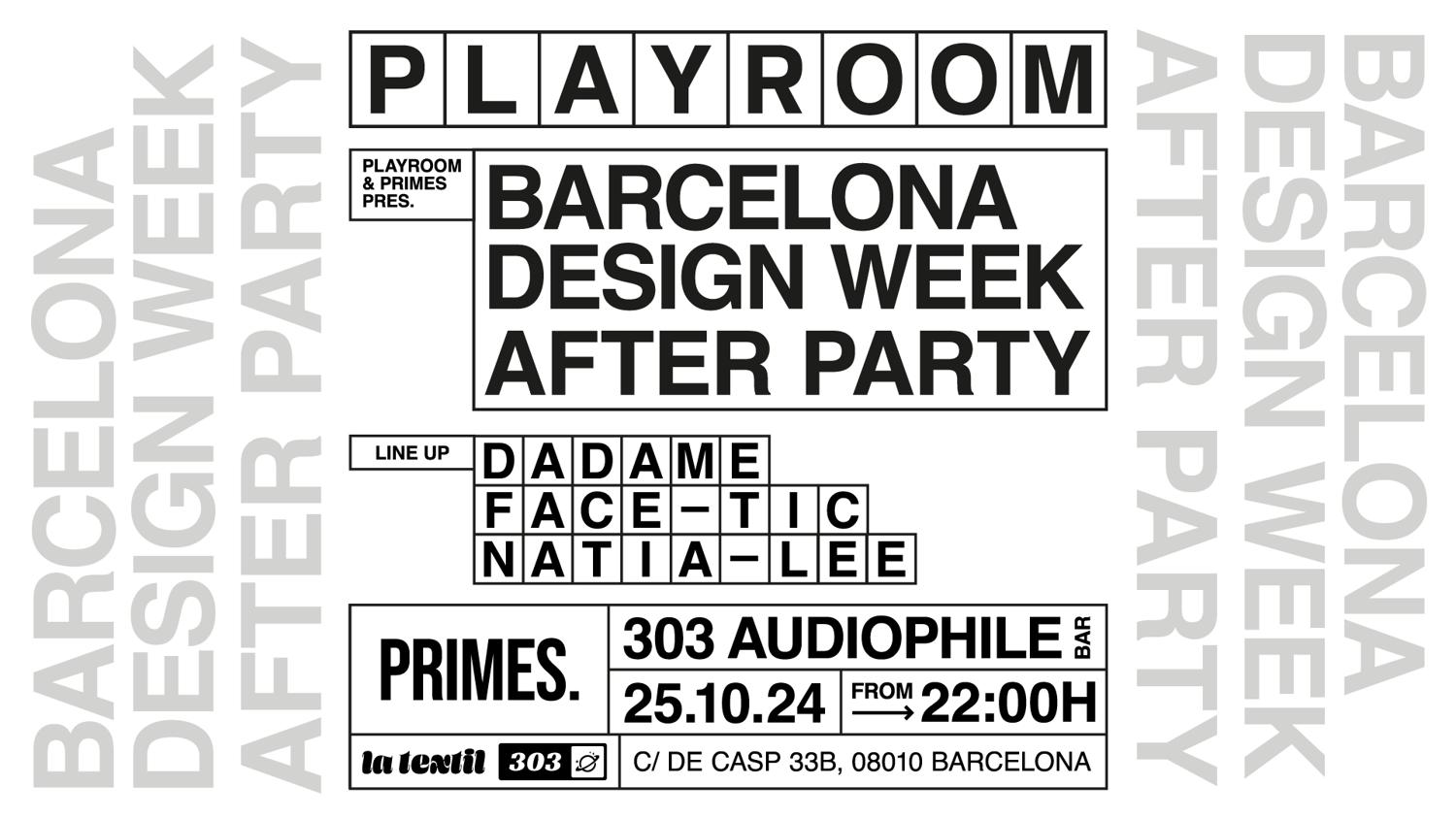 Playroom & Primes Pres. Barcelona Desgin Week After Party