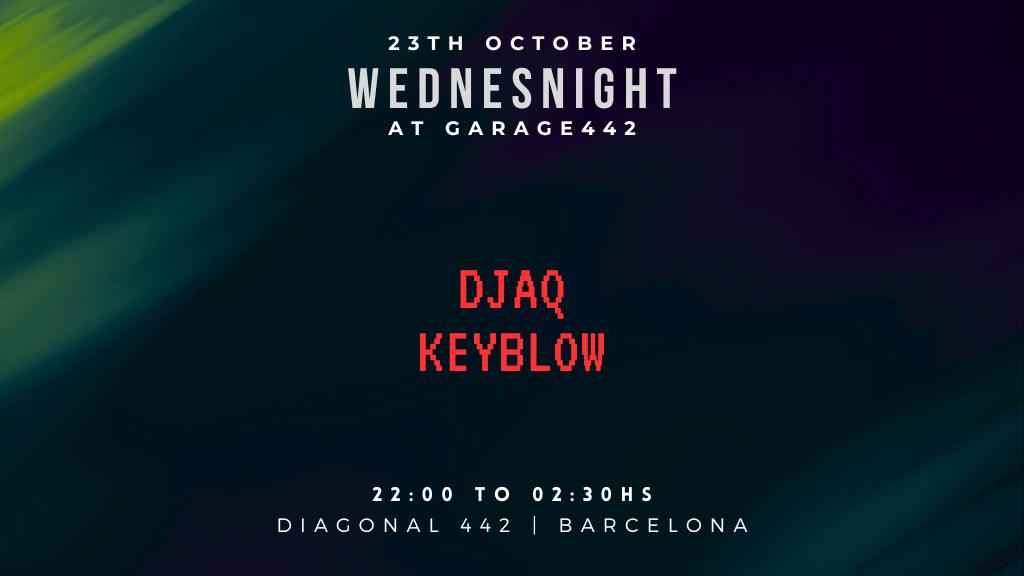 (Free) Wednesnight With Djaq, Keyblow