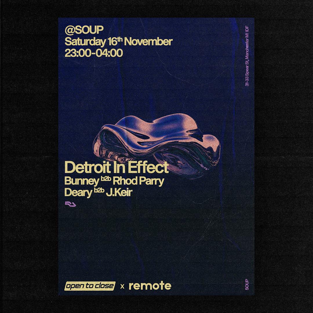 Open To Close X Remote - Detroit In Effect