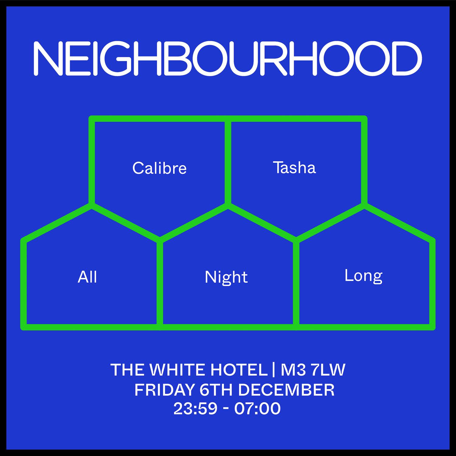 Neighbourhood : Calibre // Tasha