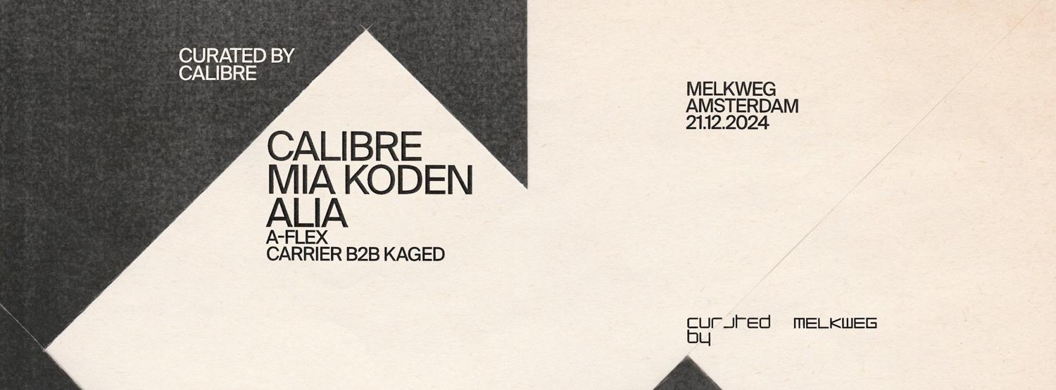 Curated By: Calibre, Mia Koden & Alia