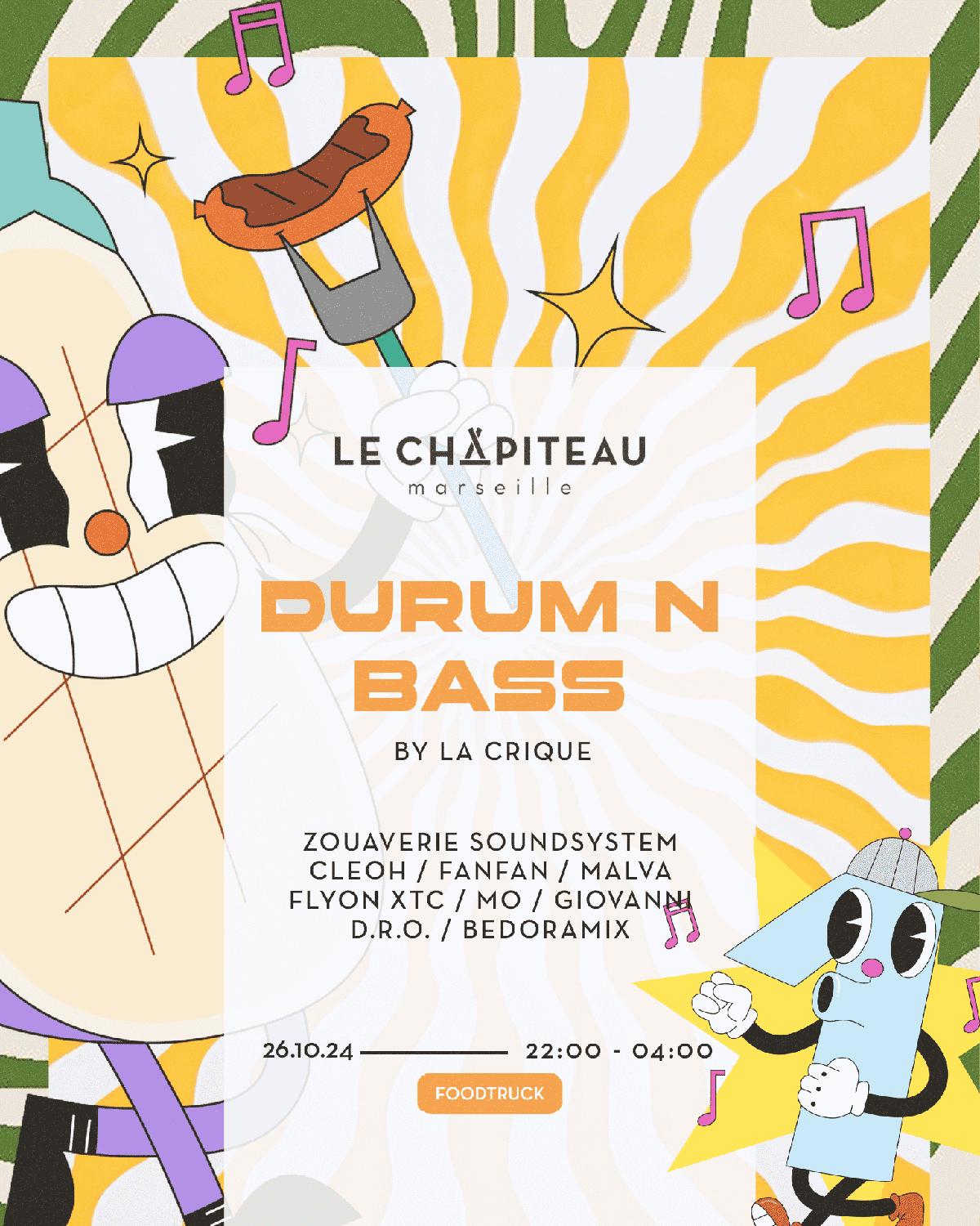 Durum N Bass W/La Crique,Flyon Xtc,Zouaverie Soundsystem...