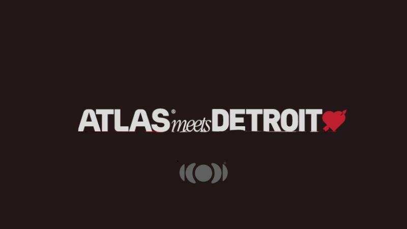 Atlas Meets Detroit