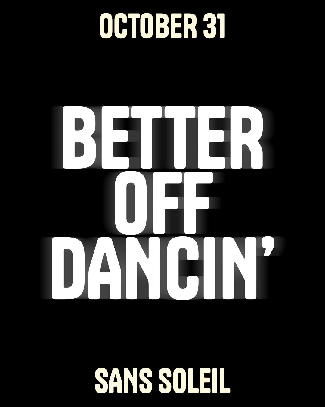 Better Off Dancin' Halloween