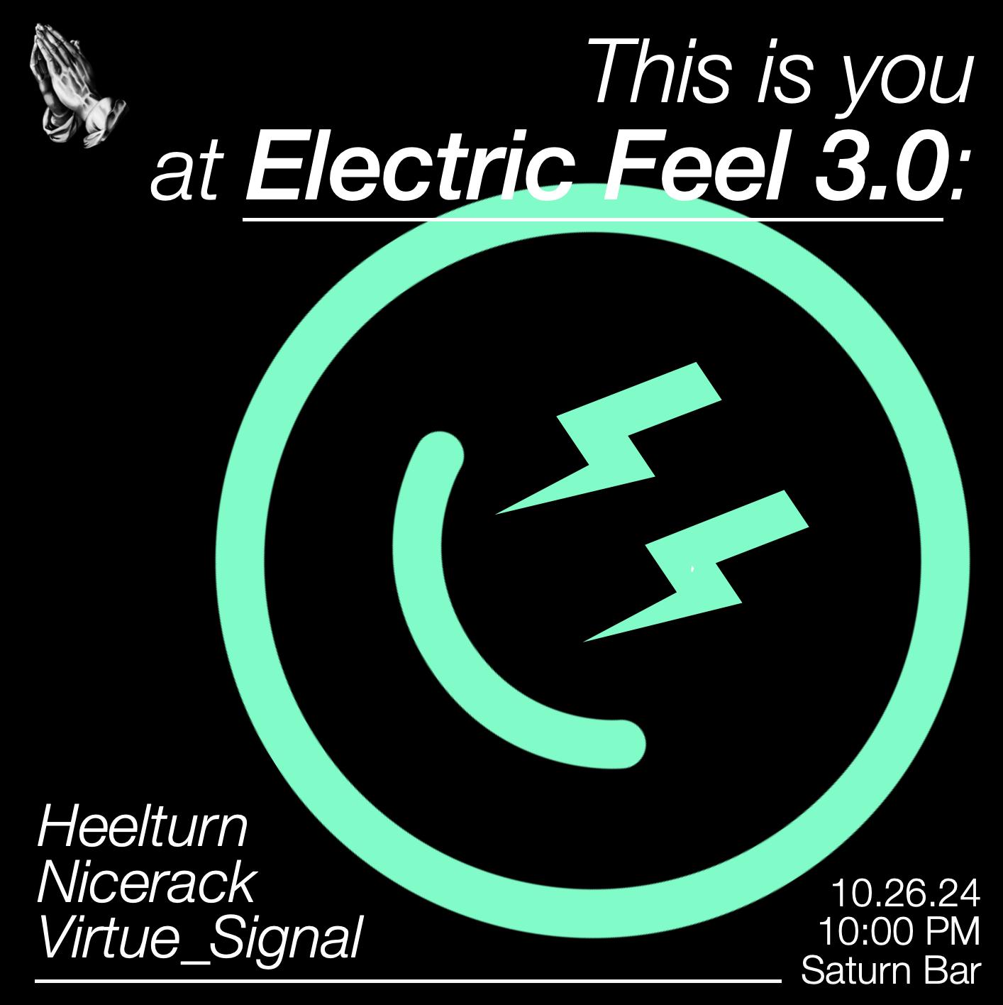 Ps Presents: Electric Feel 3.0 With Heelturn, Nicerack & Virtue_Signal