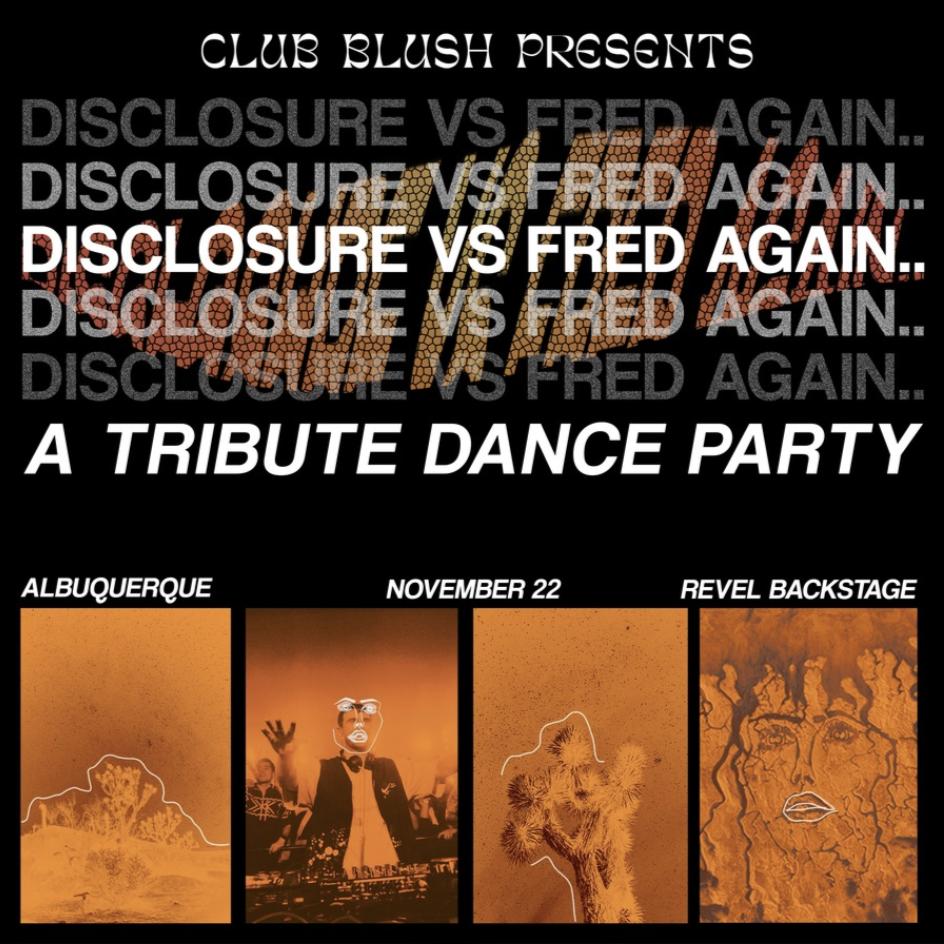 Disclosure Vs. Fred Again - A Tribute Dance Night