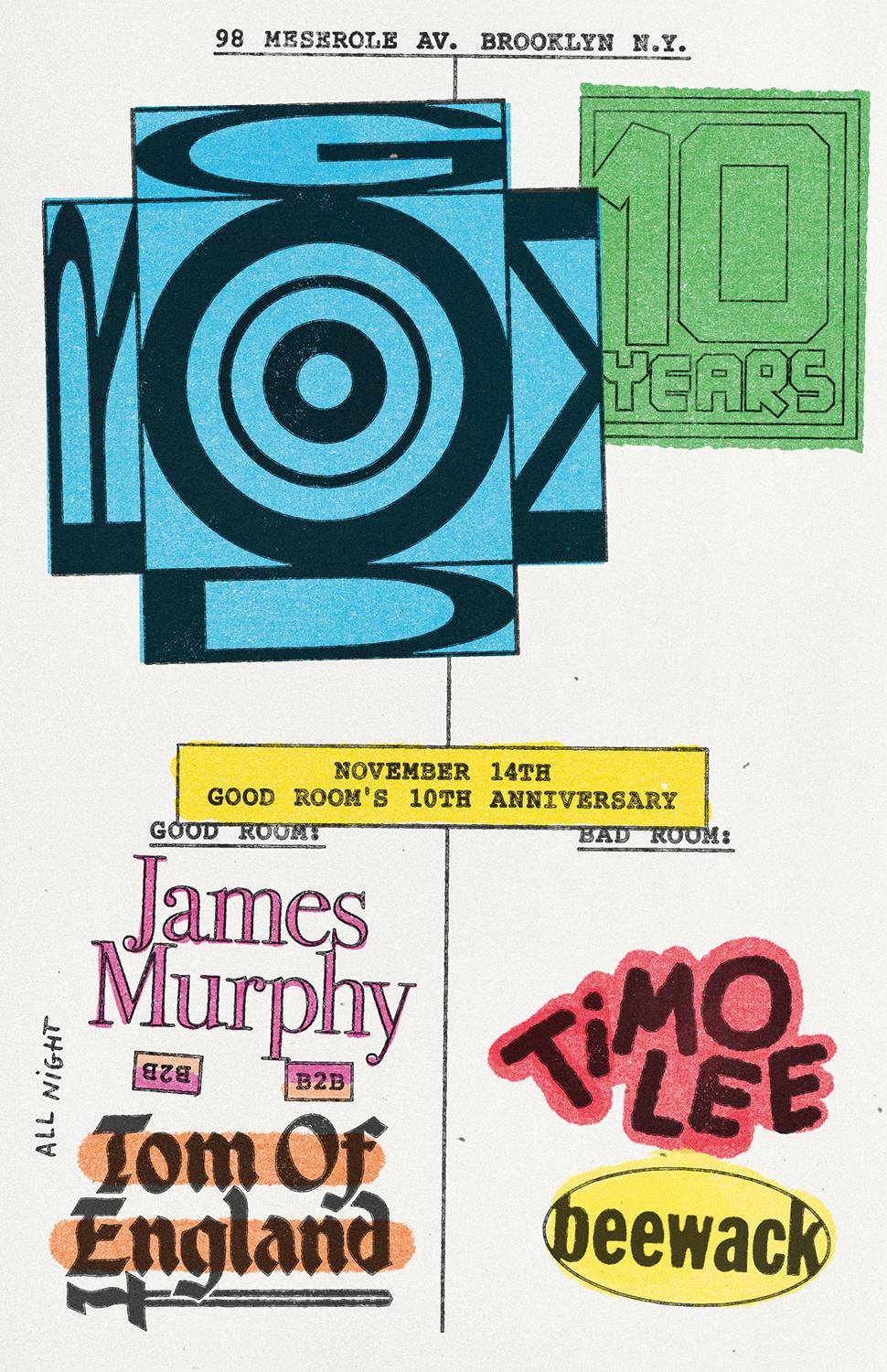 Good Room'S 10Th Anniversary - James Murphy B2B Tom Of England, Timo Lee, Beewack