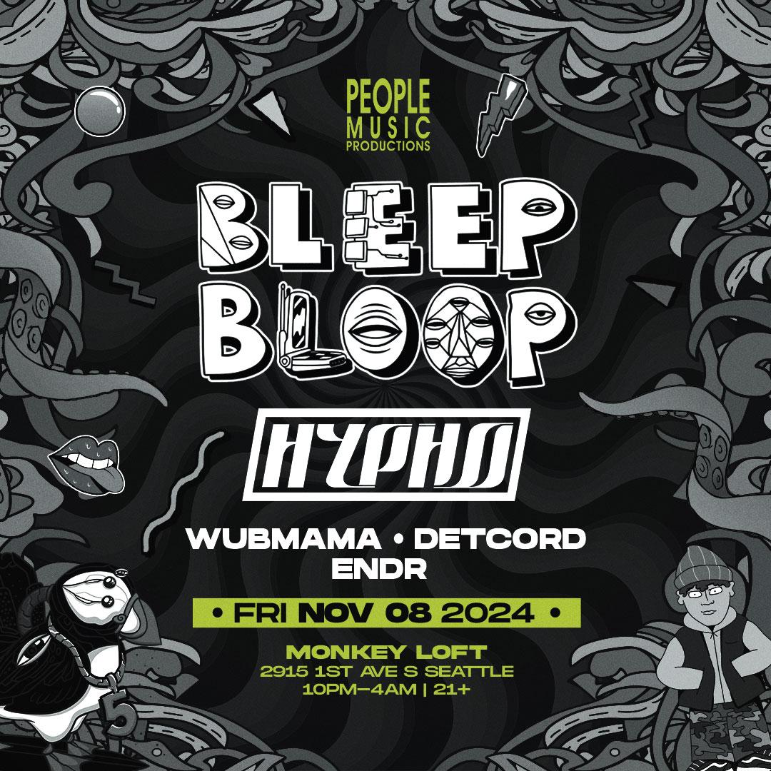 Bleep Bloop W Hypho