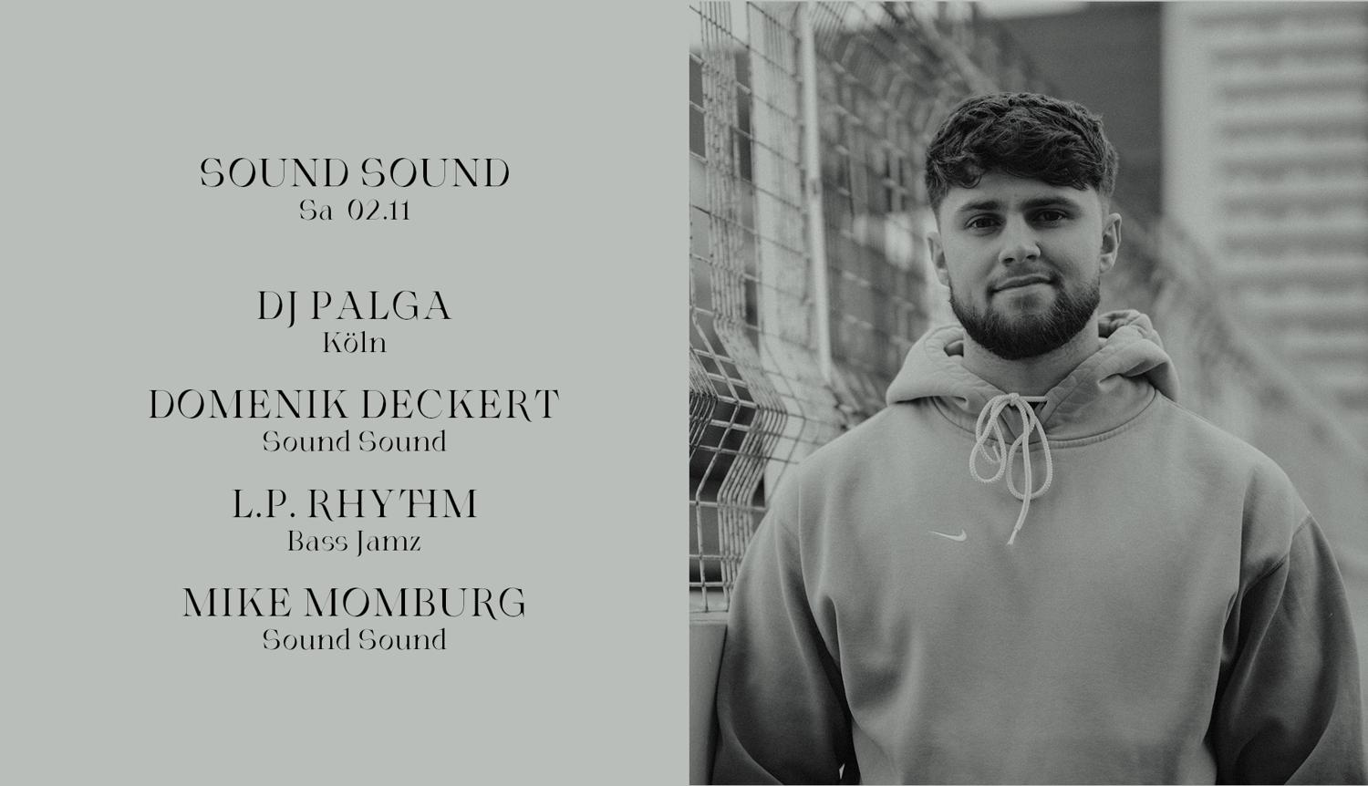 Sound Sound With Dj Palga, Domenik Deckert, L.P. Rhythm & Mike Momburg