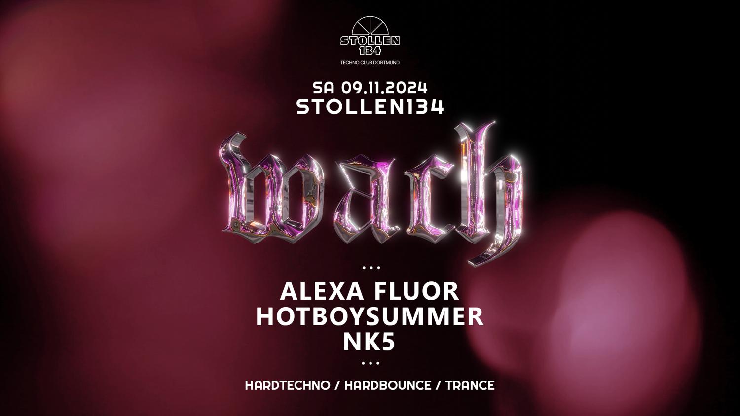 Wach With Alexa Fluor, Hotboysummer, Nk5 • Stollen134, Dortmund