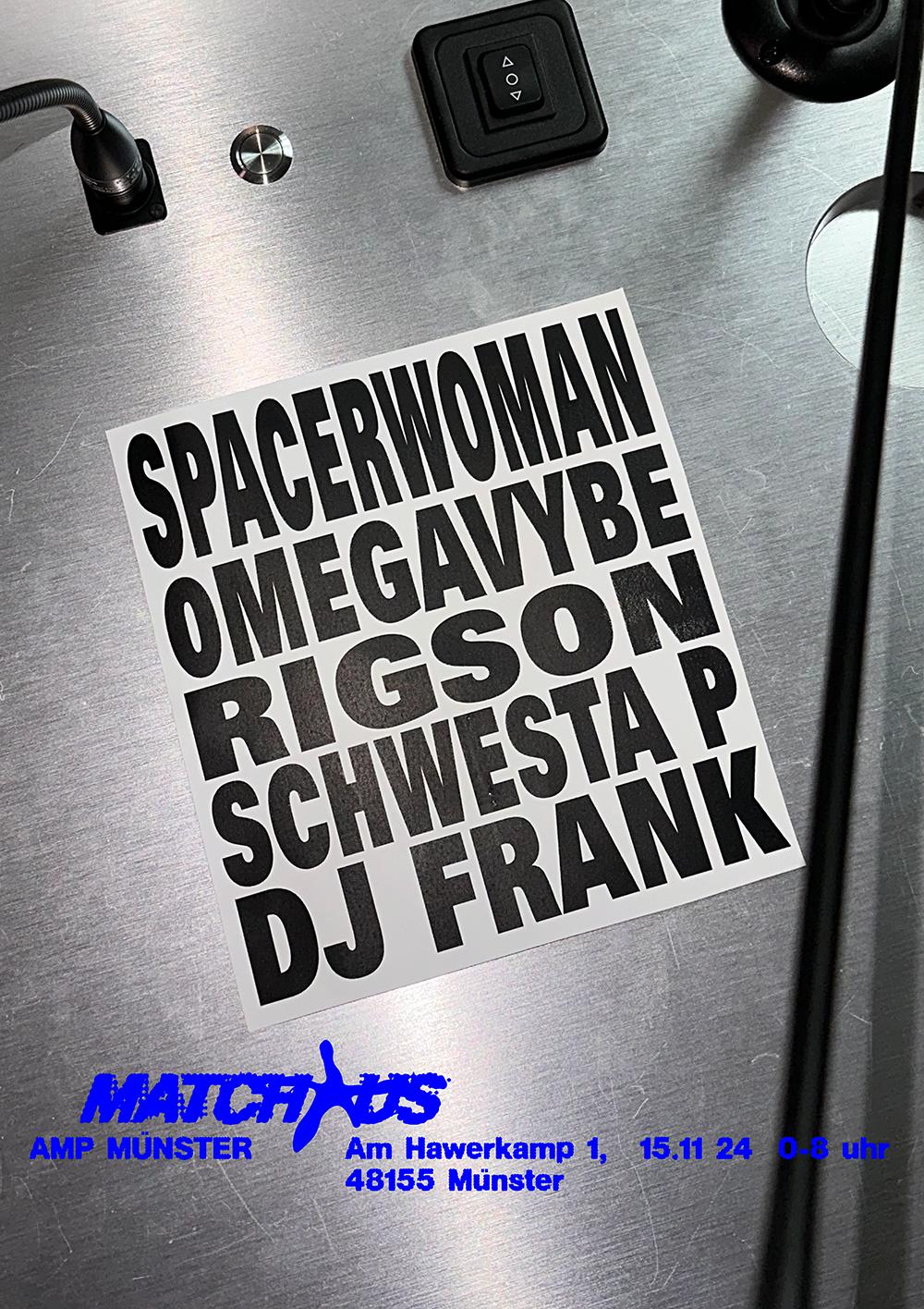 Match Us Berlin With Spacer Woman, 0Megavybe, Schwesta P, Dj Frank & Rigson