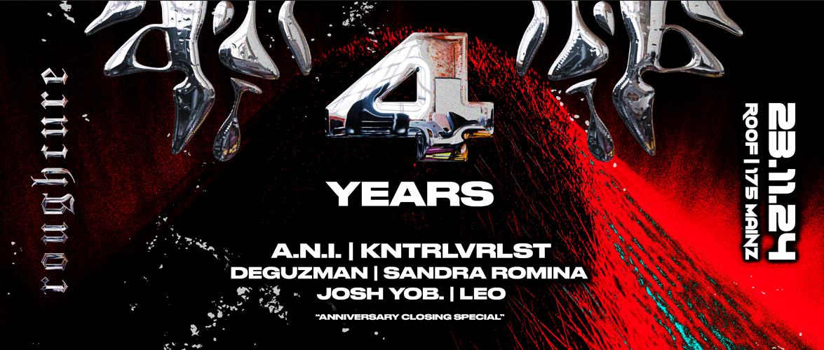 𝖗𝖔𝖚𝖌𝖍 𝖈𝖚𝖗𝖊 4 Years Anniversary With A.N.I. ,Kntrlvrlst & Crew