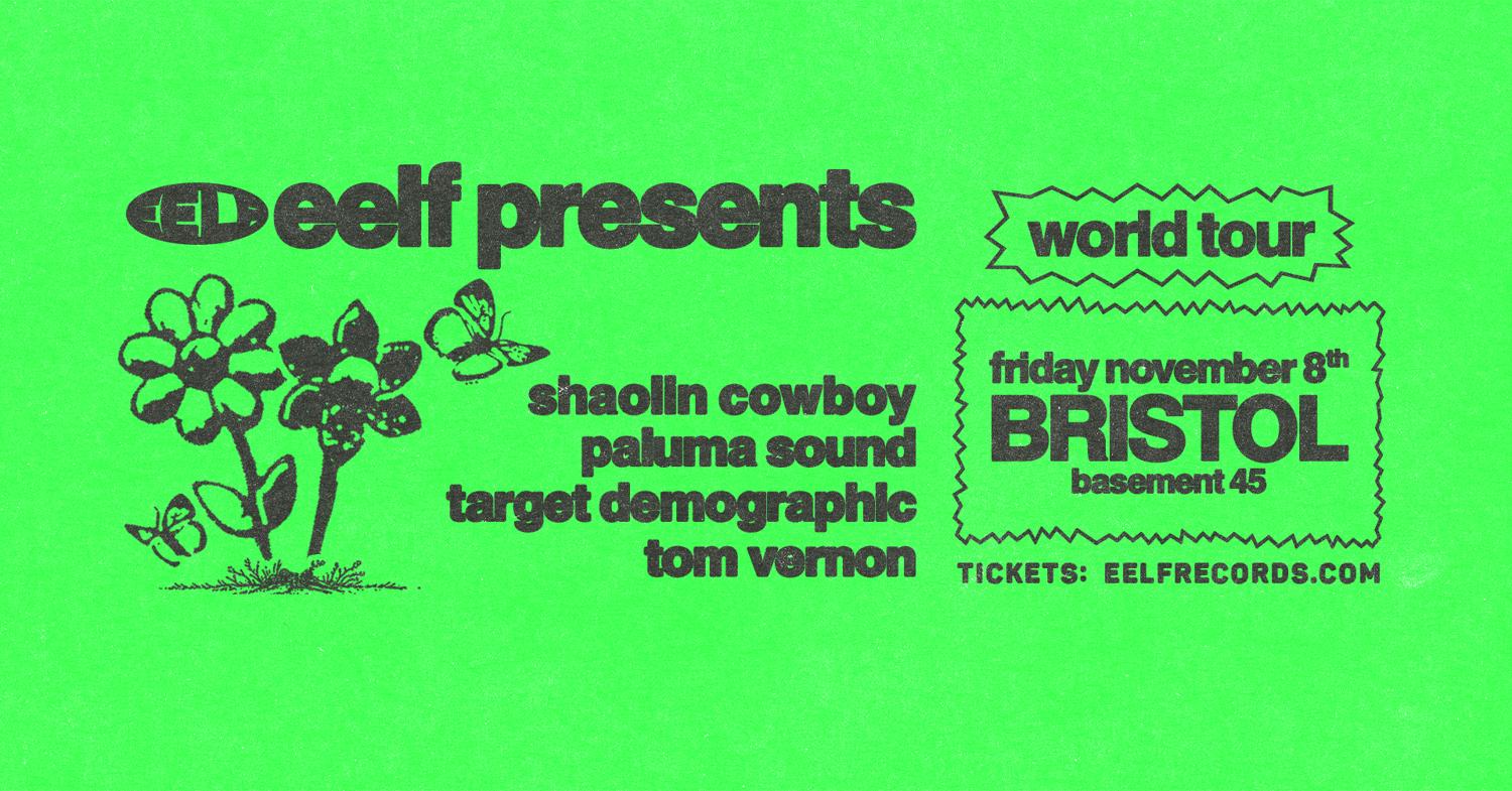 Eelf Presents: Shaolin Cowboy, Paluma Sound, Target Demographic & Tom Vernon