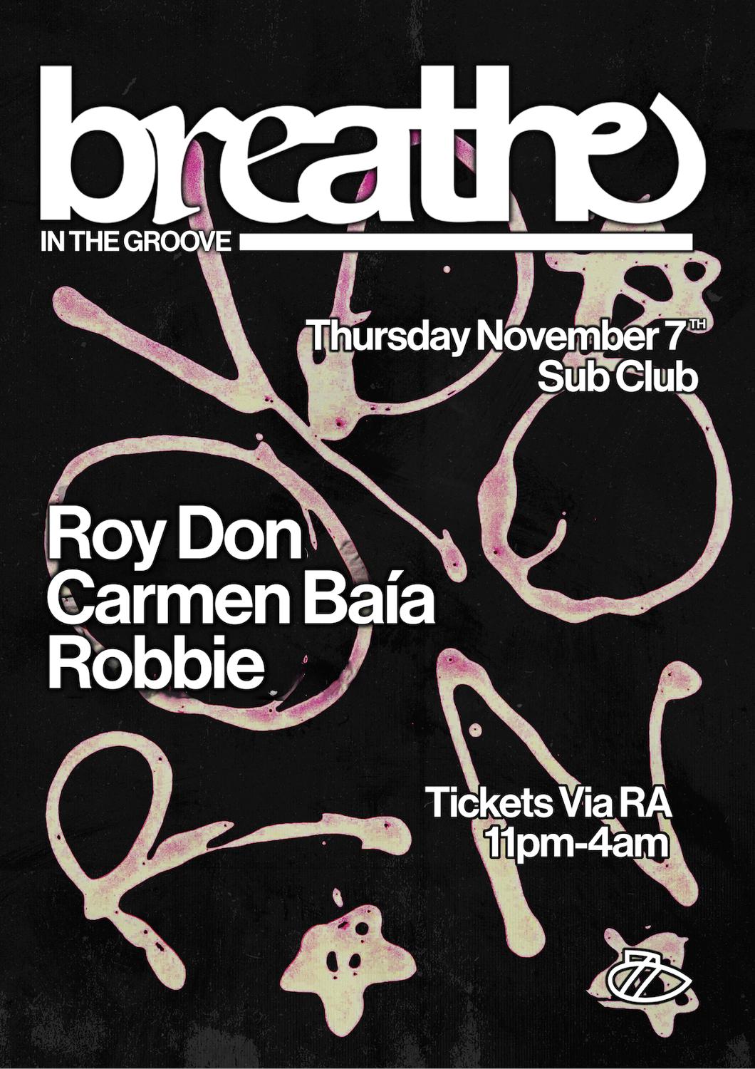 Breathe Presents: Roy Don + Carmen Baía And Robbie