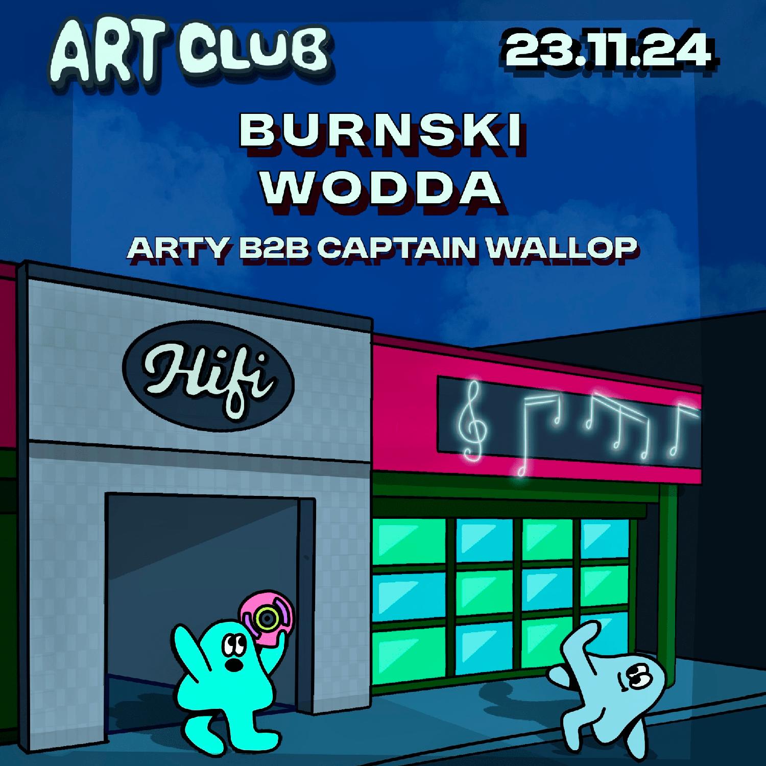 Art Club: Burnski, Wodda, Captain Wallop, Arty