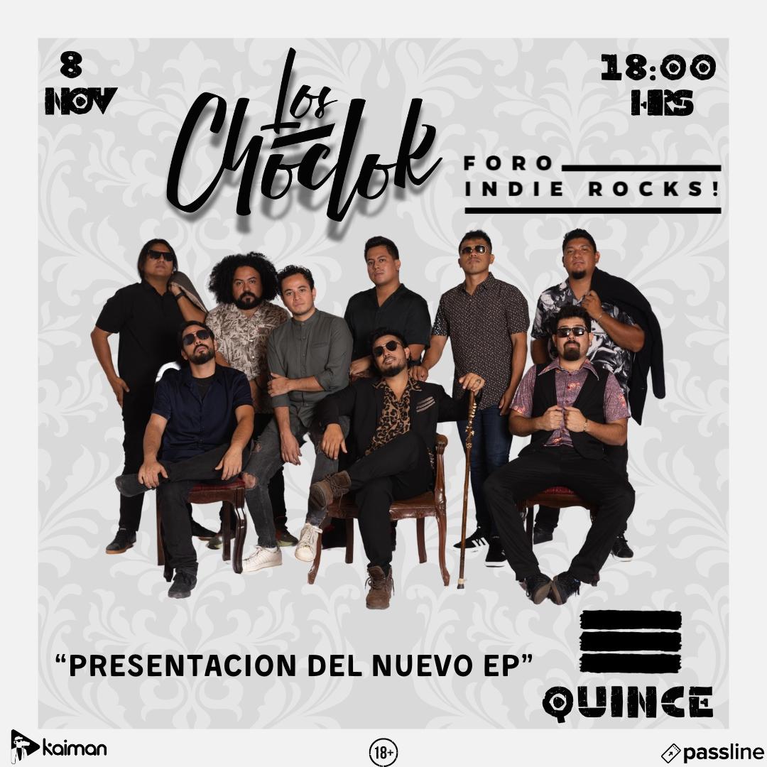 Presentacion Ep Quince Los Choclok