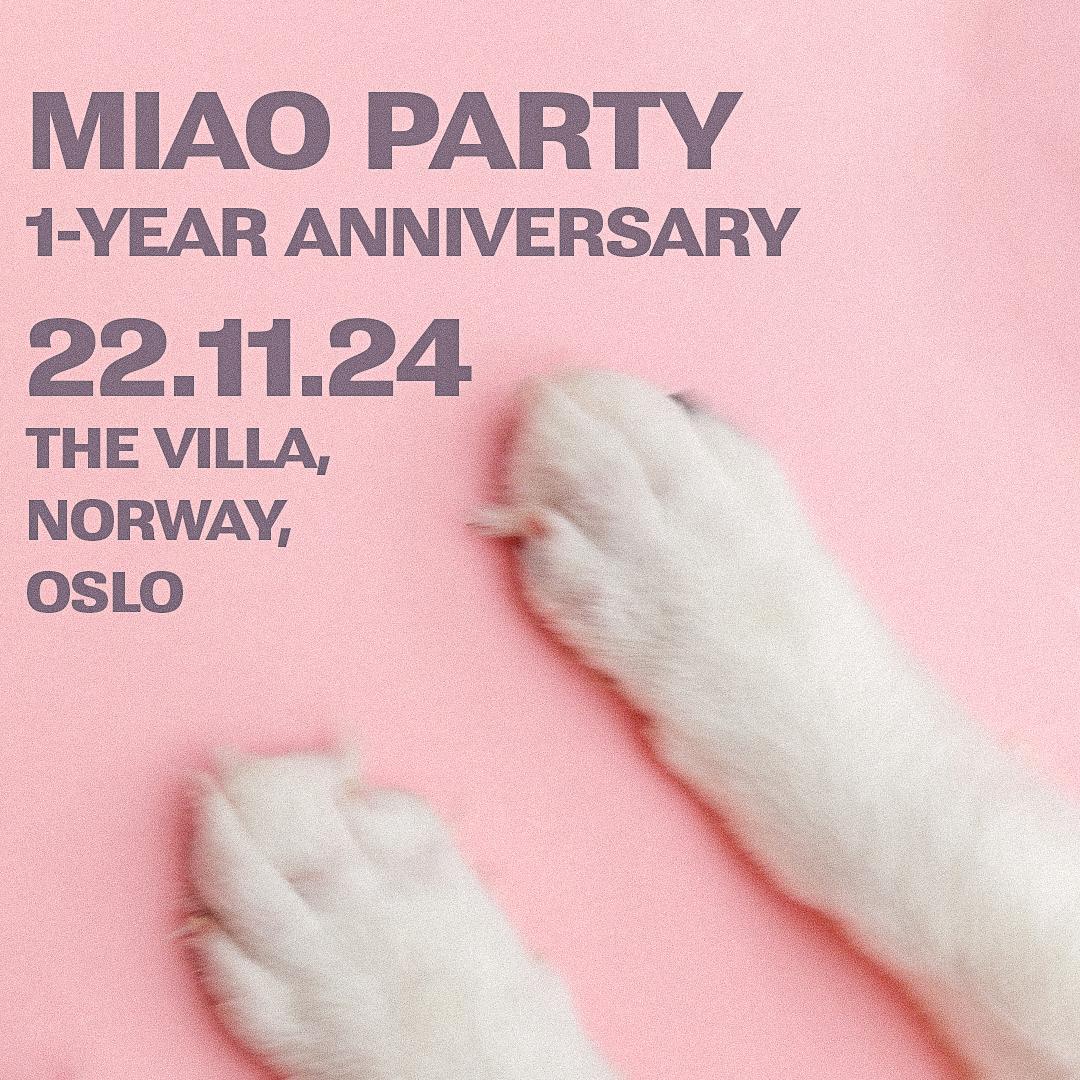 Miao Party 1-Year Anniversary