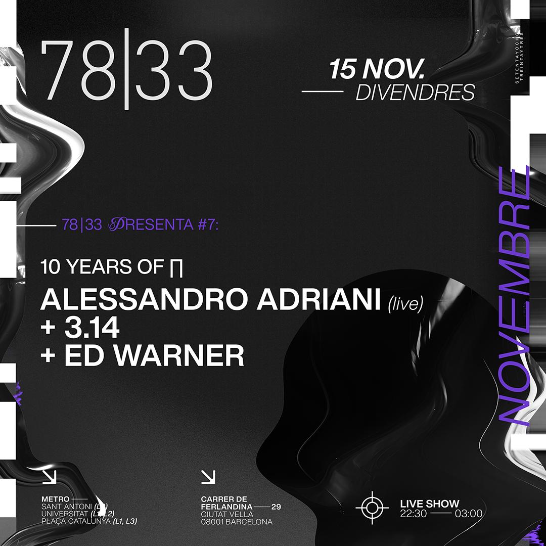 7833 Presents #7: 10 Years Of Π - Alessandro Adriani, 3.14 & Ed Warner