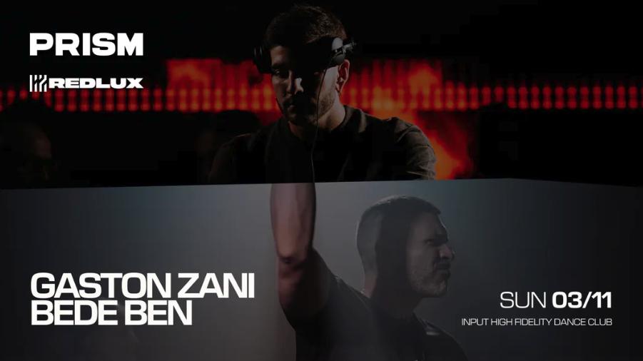 Prism Intimate Meets Redlux With Gaston Zani & Bede Ben