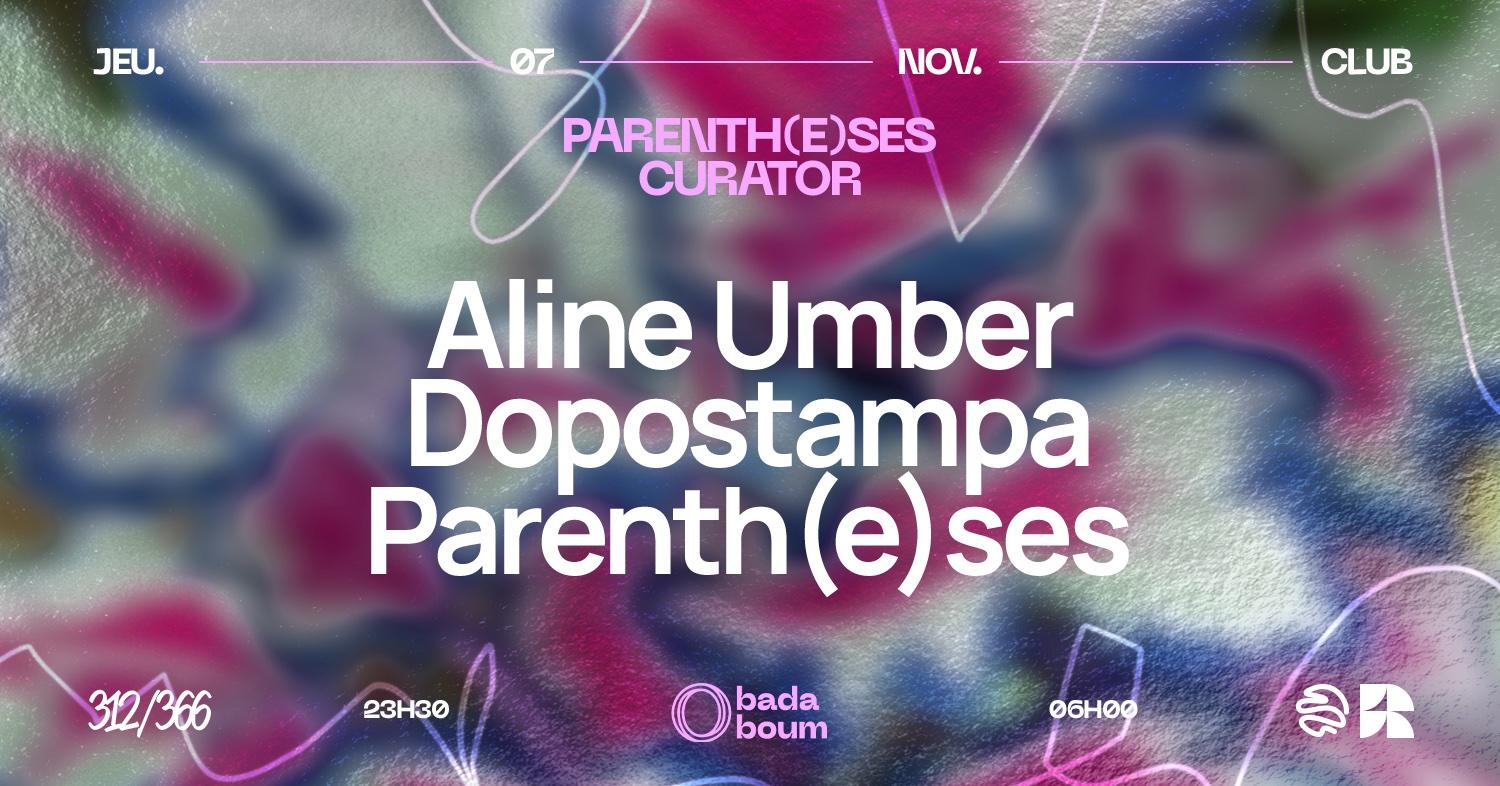 Parenth(E)Ses Curator — Aline Umber (+) Dopostampa