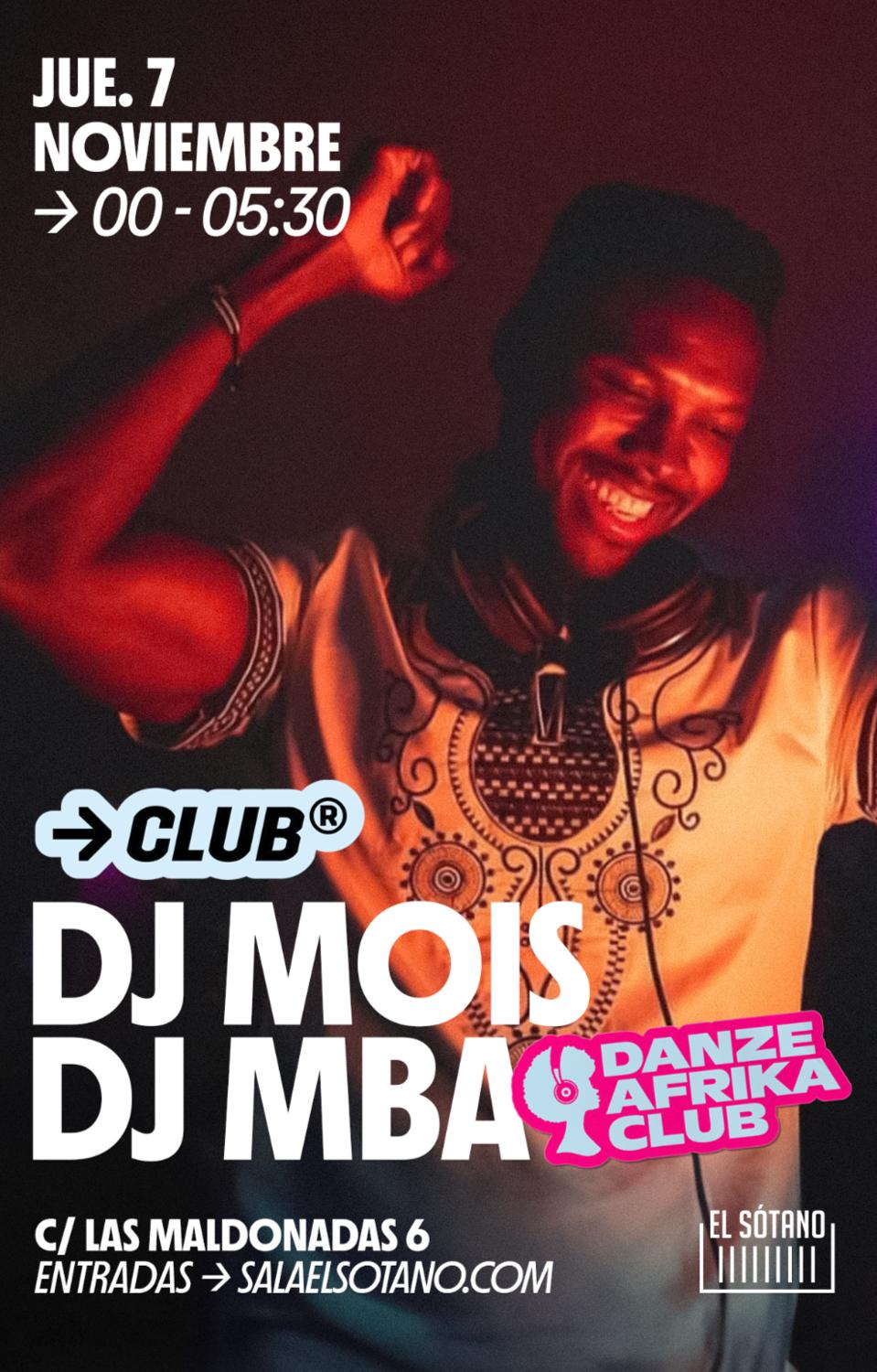 Danze Afrika Club: Dj Mois, Dj Mba