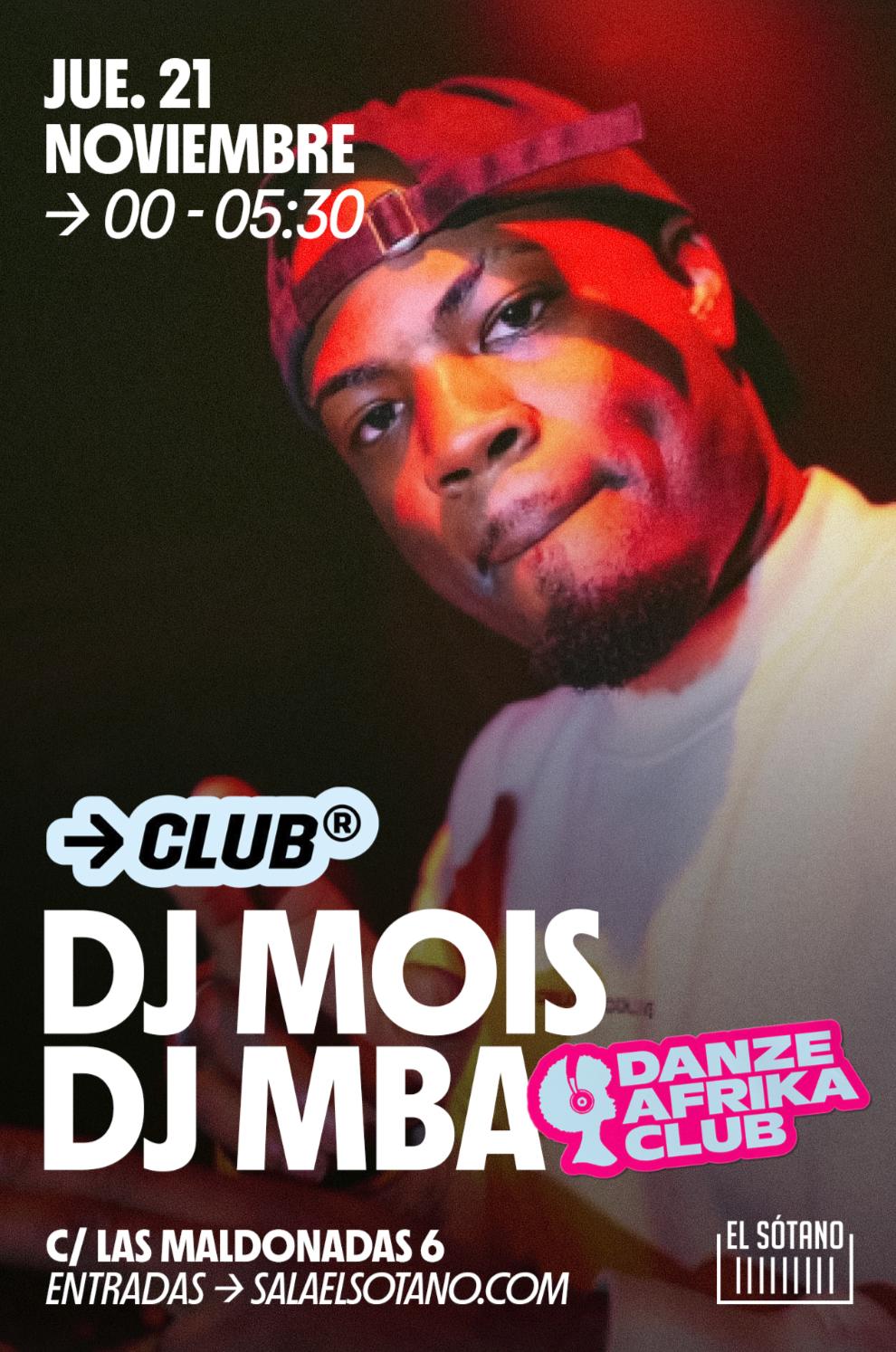 Danze Afrika Club: Dj Mois, Dj Mba