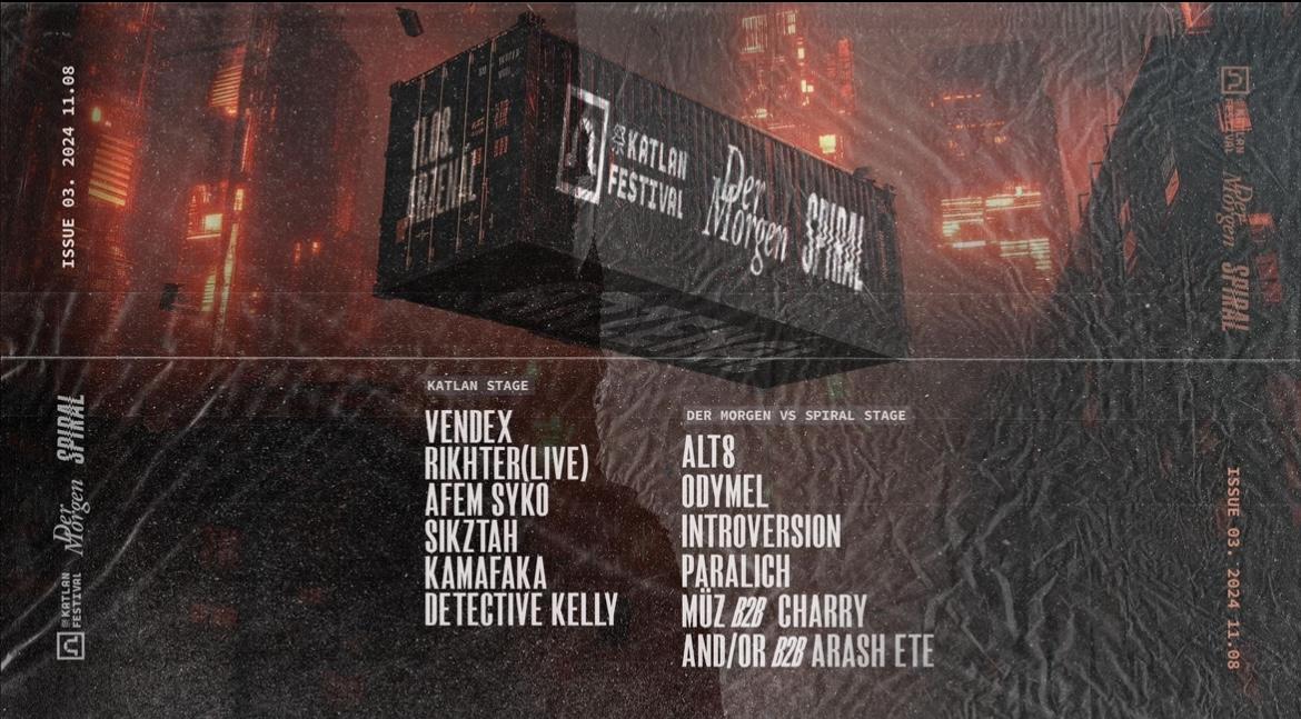 Katlan X Der Morgen X Spiral Pres.: Vendex, Rikhter, Afem Syko, Alt8, Odymel, Introversion