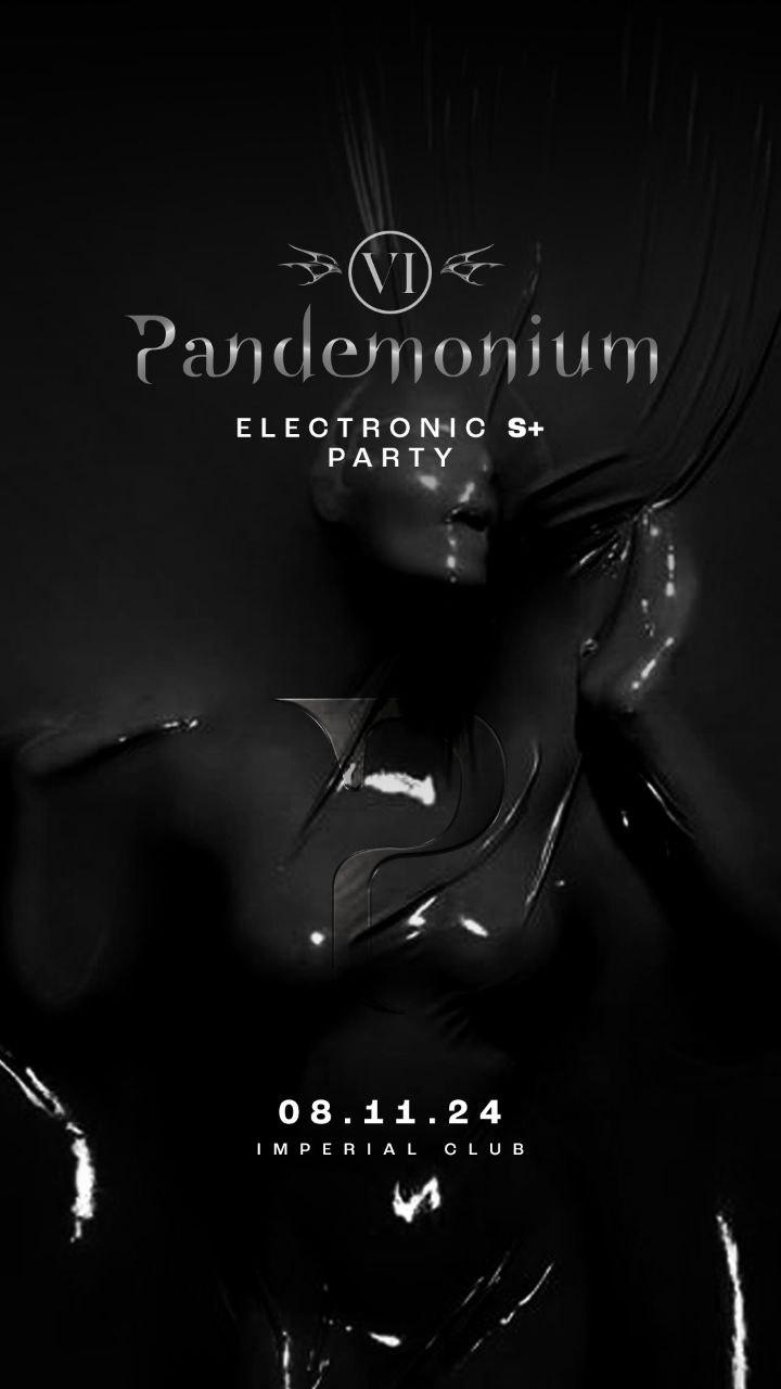 Pandemonium Vi - Electronic S+X Party