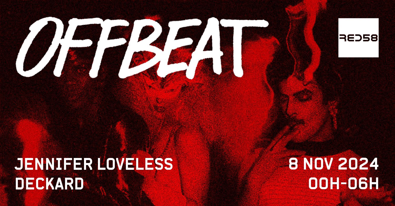 Red58 Pres 'Offbeat' With Jennifer Loveless & Deckard