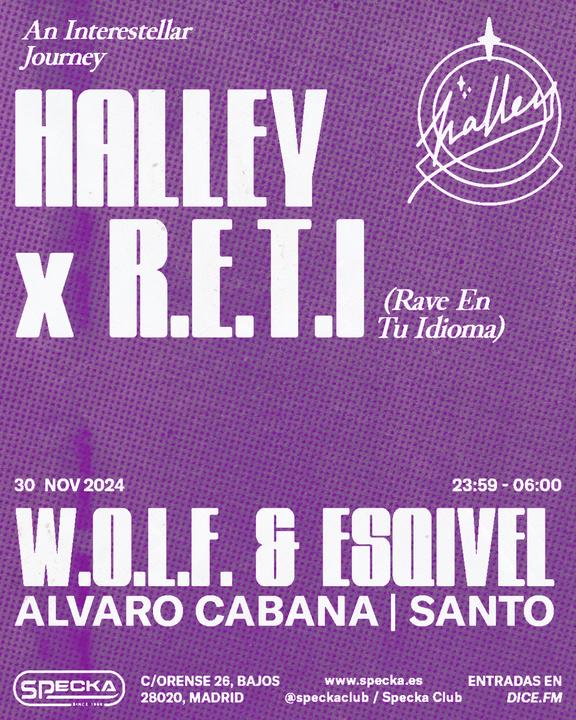 W.O.L.F. & Esqivel + Alvaro Cabana + Santo - Halley X Reti (Rave En Tu Idioma)