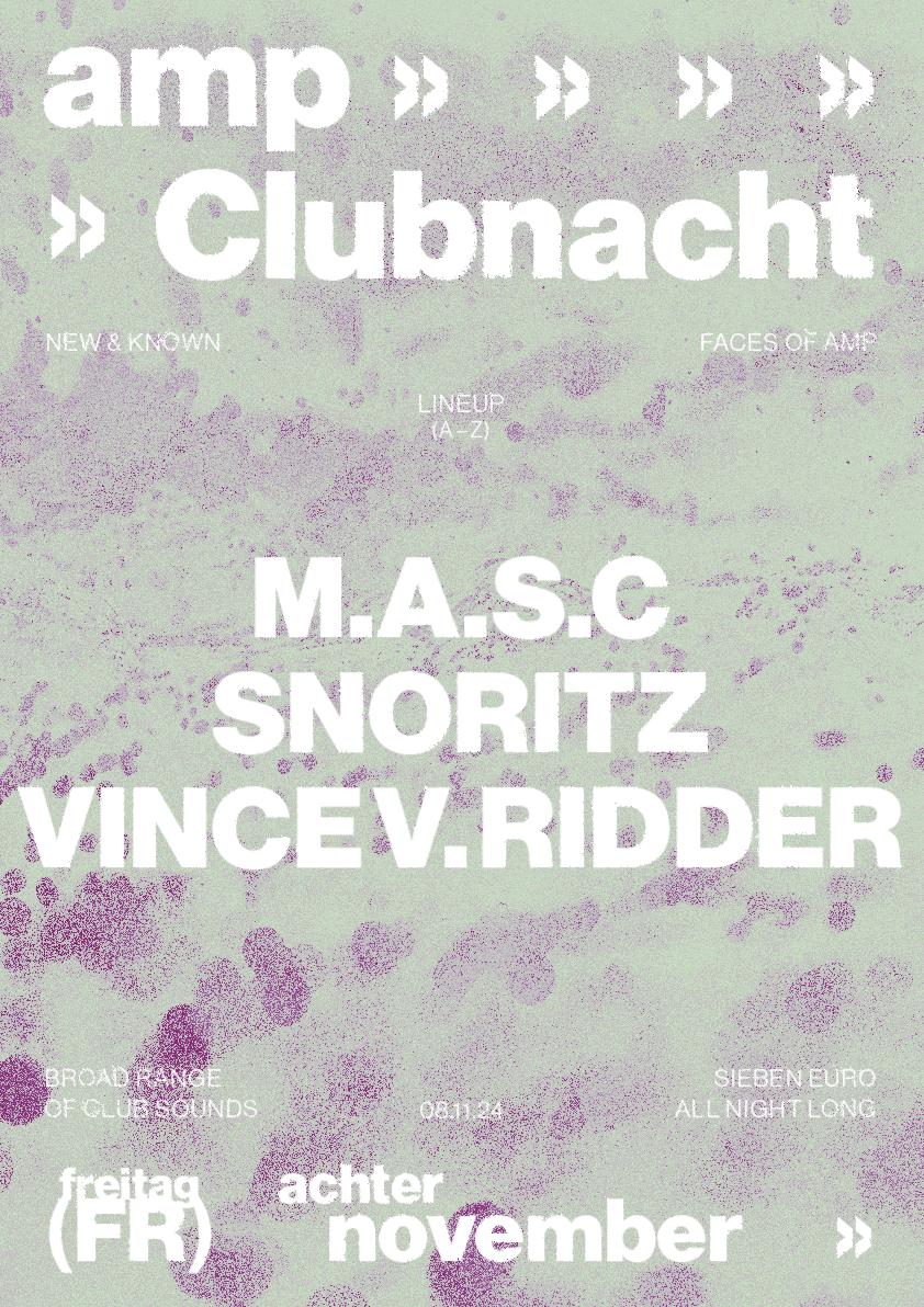 Clubnacht With Snoritz, Vince Von Ridder, M.A.S.C