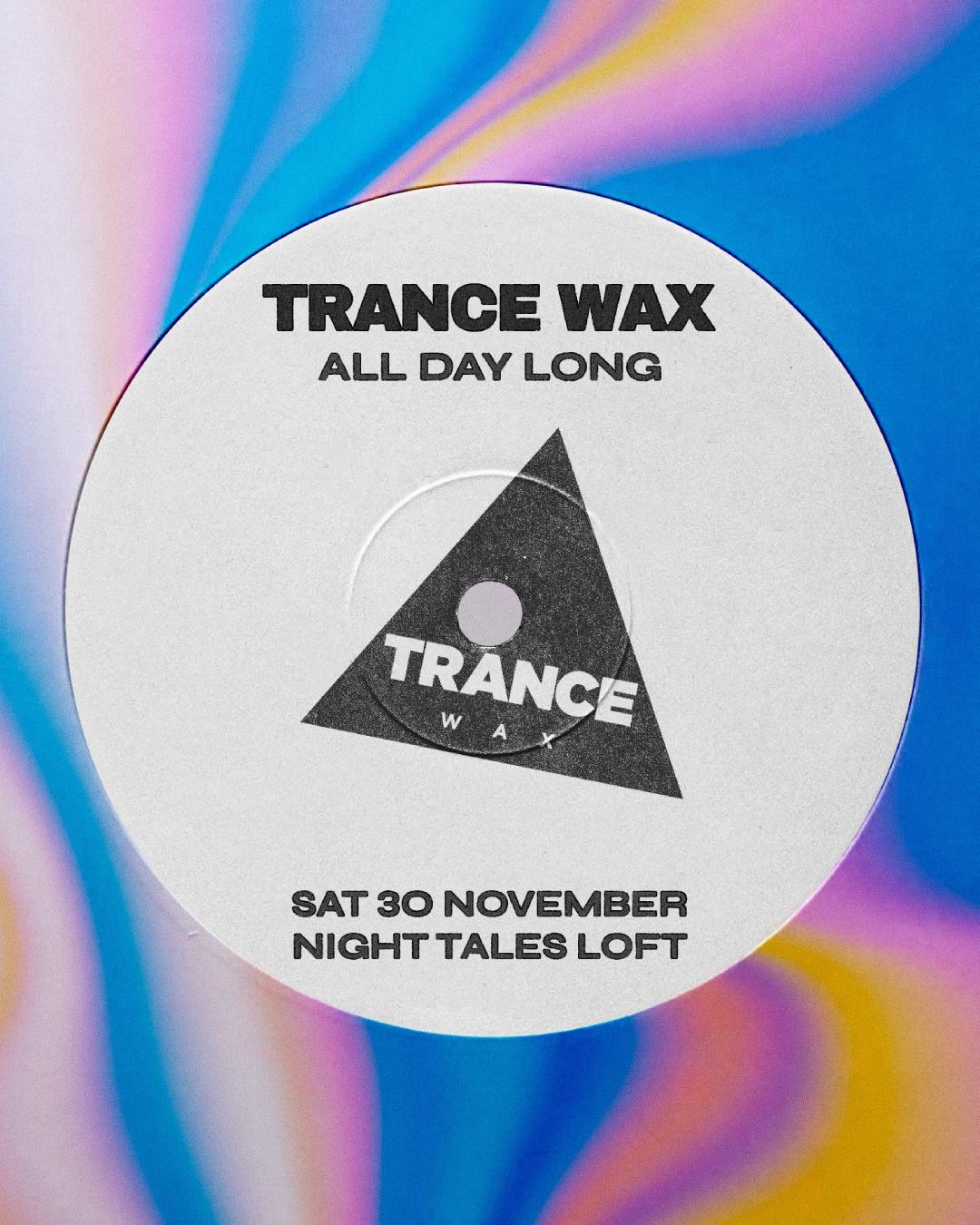 Trance Wax: All Day Long