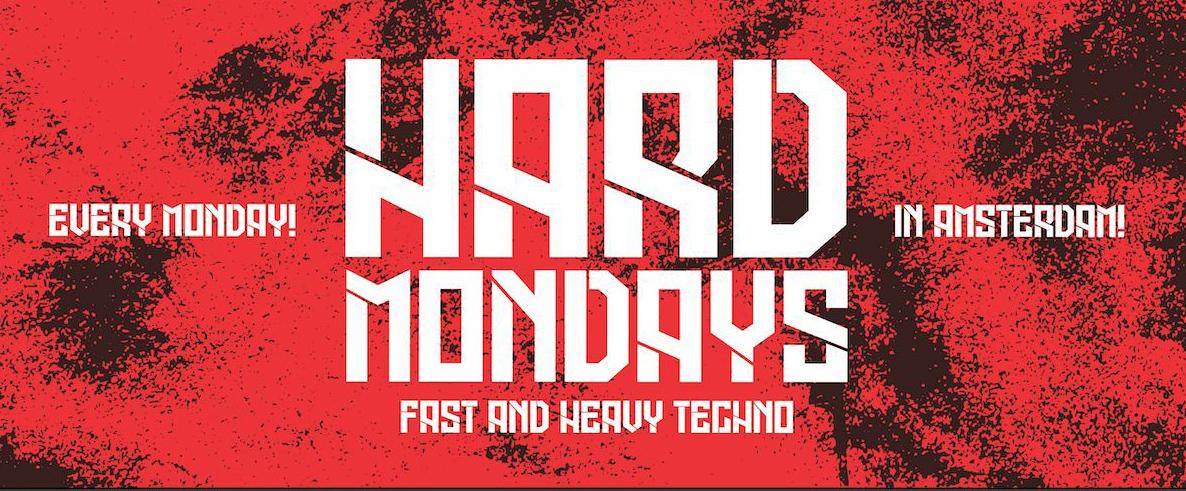 Hard Mondays Amsterdam - Hard Techno Night