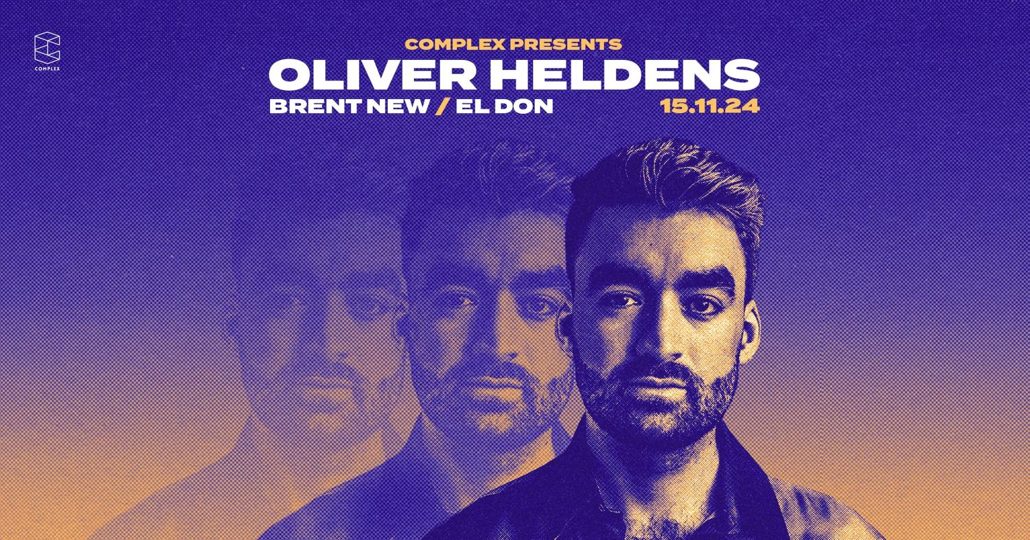 Complex Presents Oliver Heldens